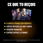 Contenu du lot : 3 cartes Riftbound épiques différentes, version française, expédiées depuis la France